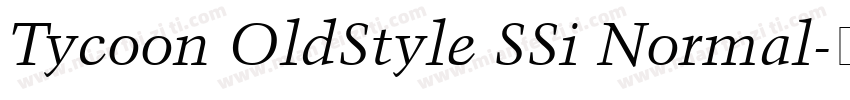 Tycoon OldStyle SSi Normal字体转换